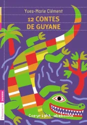 12 contes de Guyane