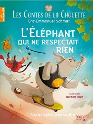 L'éléphant qui ne respectait rien