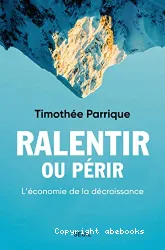 Ralentir ou périr