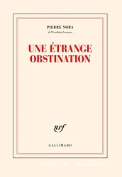 Une Etrange obstination