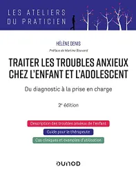 Traiter les troubles anxieux chez l'enfant et l'adolescent