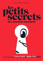 Les Petits secrets des grandes marques