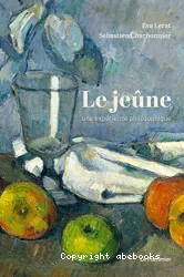 Le Jeûne, une expérience philosophique