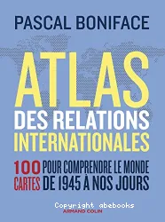 Atlas des relations internationales