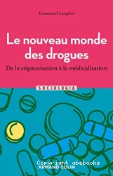 Le Nouveau monde des drogues