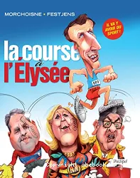 La Course à l'Élysée