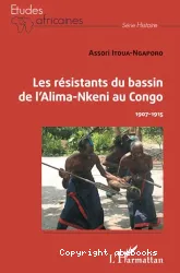 Les Résistants du bassin de l'Alima-Nkeni au Congo