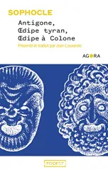 Antigone, Oedipe tyran, Oedipe à Colone