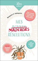 Mes mauvaises résolutions