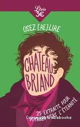 Osez (re)lire Chateaubriand