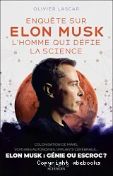 Enquête sur Elon Musk