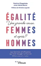 Égalité femmes-hommes, une grande cause, et après ?