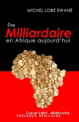 Être milliardaire en Afrique aujourd'hui