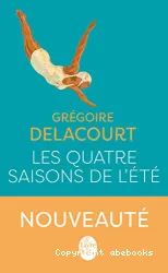 Les quatre saisons de l'été