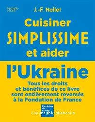 Cuisiner simplissime et aider l'Ukraine