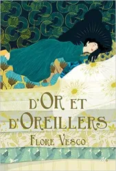 D'or et d'oreillers