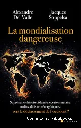 La Mondialisation dangereuse