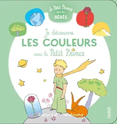 Je découvre les couleurs avec le Petit Prince