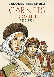 Carnets d'orient 1830-1954