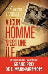 Aucun homme n'est une île : roman