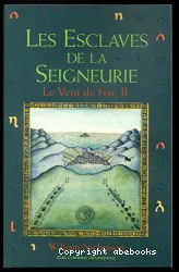 Les esclaves de la seigneurie