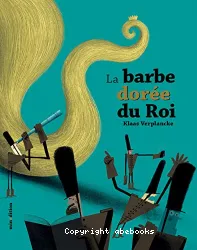 La barbe dorée du roi