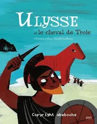 Ulysse et le cheval de Troie