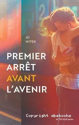 Premier arrêt avant l'avenir