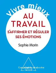 Vivre mieux au travail