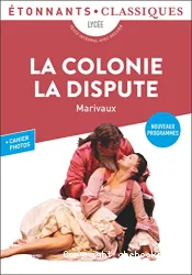 La Colonie ; La dispute