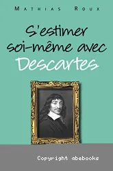 S'estimer soi-même avec Descartes