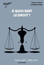 À quoi sert le droit ?