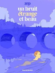 Un bruit étrange et beau