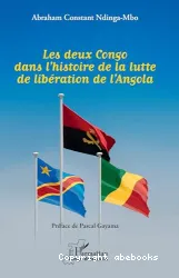 Les deux Congo dans l'histoire de la lutte de libération de l'Angola