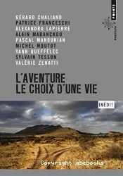 L'Aventure, le choix d'une vie