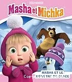 Masha et le monstre de glace