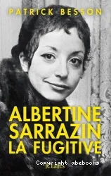 Albertine Sarrazin, la fugitive