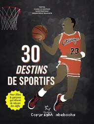 30 destins de sportifs