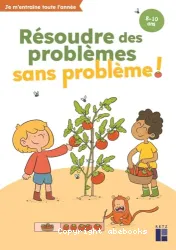 Résoudre des problèmes sans problème !