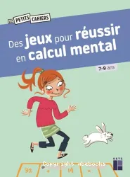 Des jeux pour réussir en calcul mental