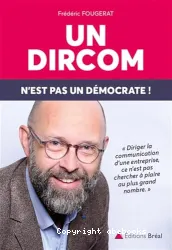 Un dircom n'est pas un démocrate