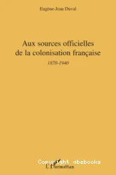 Aux sources officielles de la colonisation française