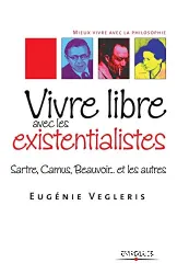 Vivre Libre avec les existentialistes