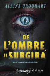 De l'ombre, il surgira