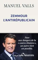 Zemmour, l'antirépublicain