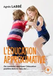 L'Education approximative