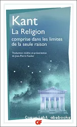 La Religion comprise dans les limites de la simple raison