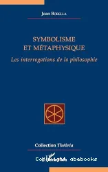 Symbolisme et métaphysique