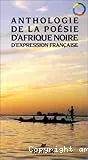 Anthologie de la poésie d'Afrique noire d'expression française