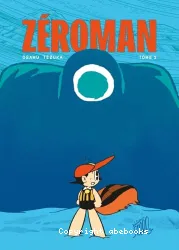 Zéroman, 1